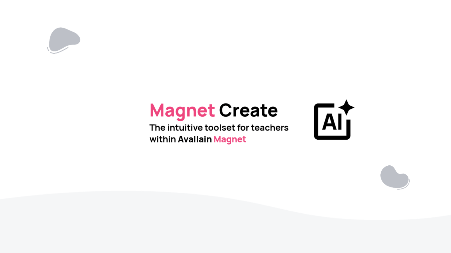 Avallain Intelligence - Magnet Create - 2026